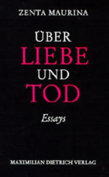 Über Liebe und Tod. Essays. Contemporary literature