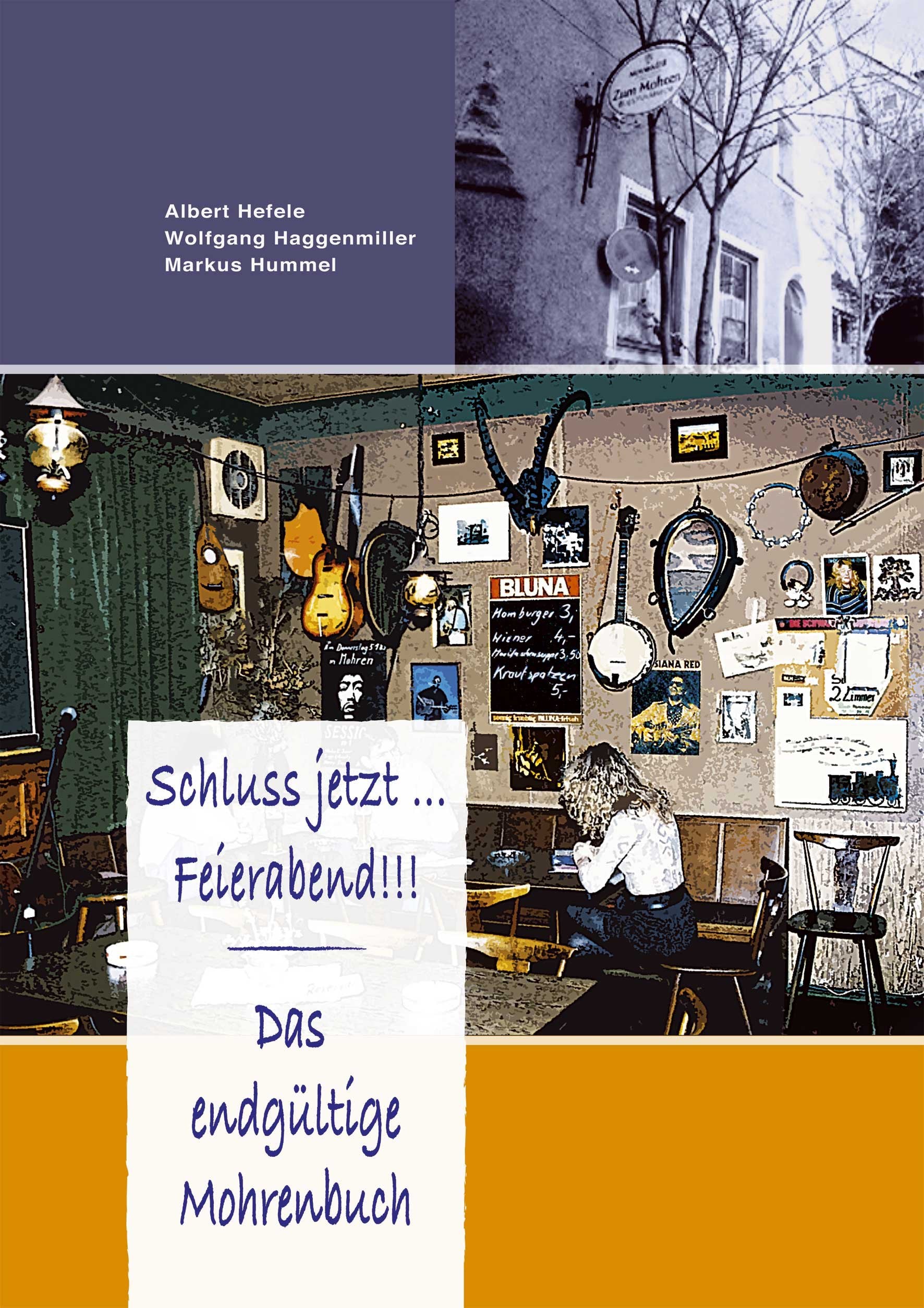 Schluss jetzt ... Feierabend: Das endgültige Mohrenbuch Essays & Short Stories