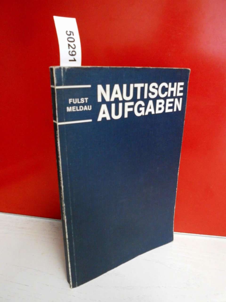 Nautische Aufgaben - Fulst, O book