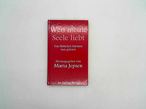 Wen meine Seele liebt. Das Hohelied Salomos neu gelesen Professional & Reference Books