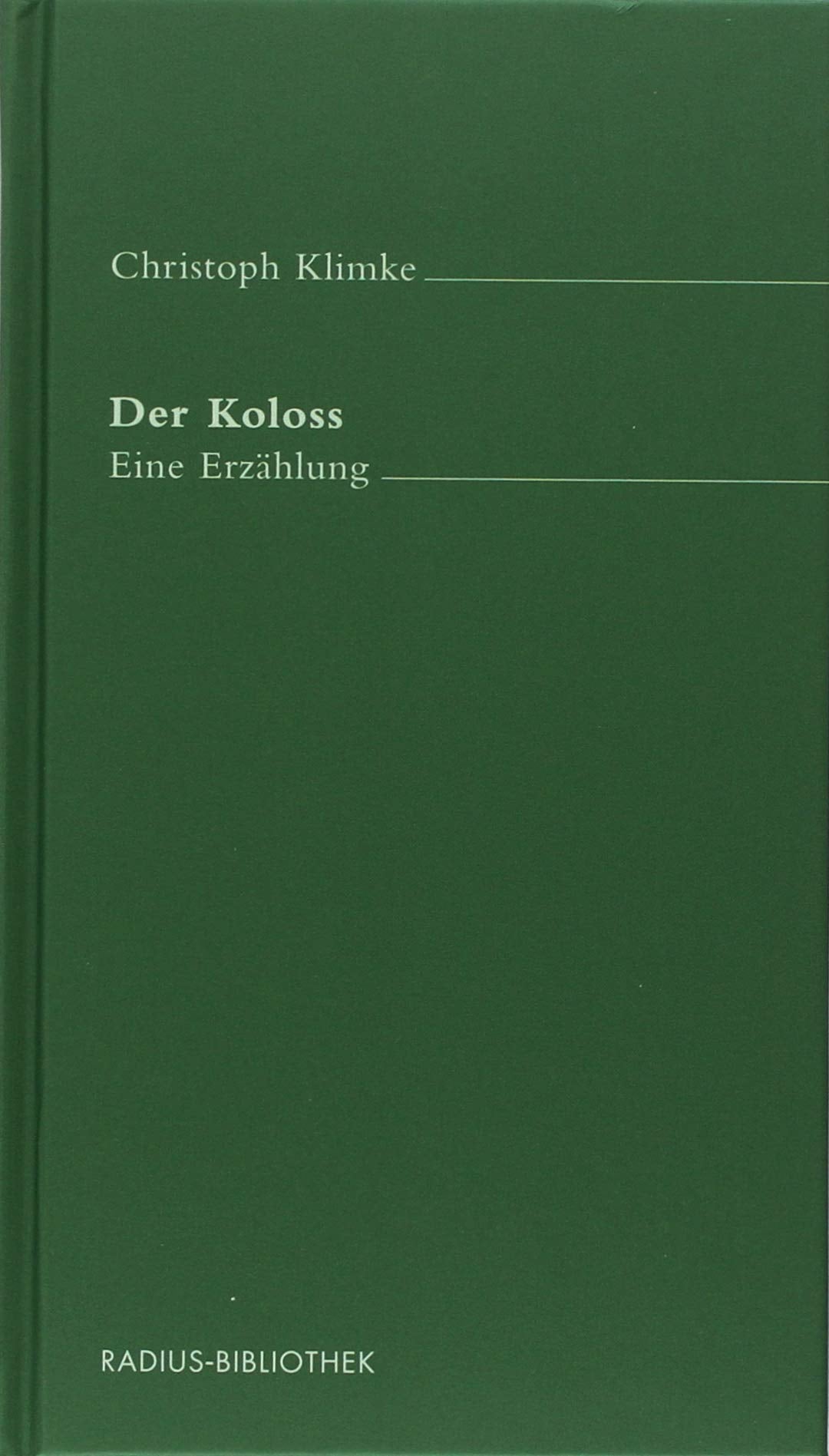 Der Koloss Contemporary literature