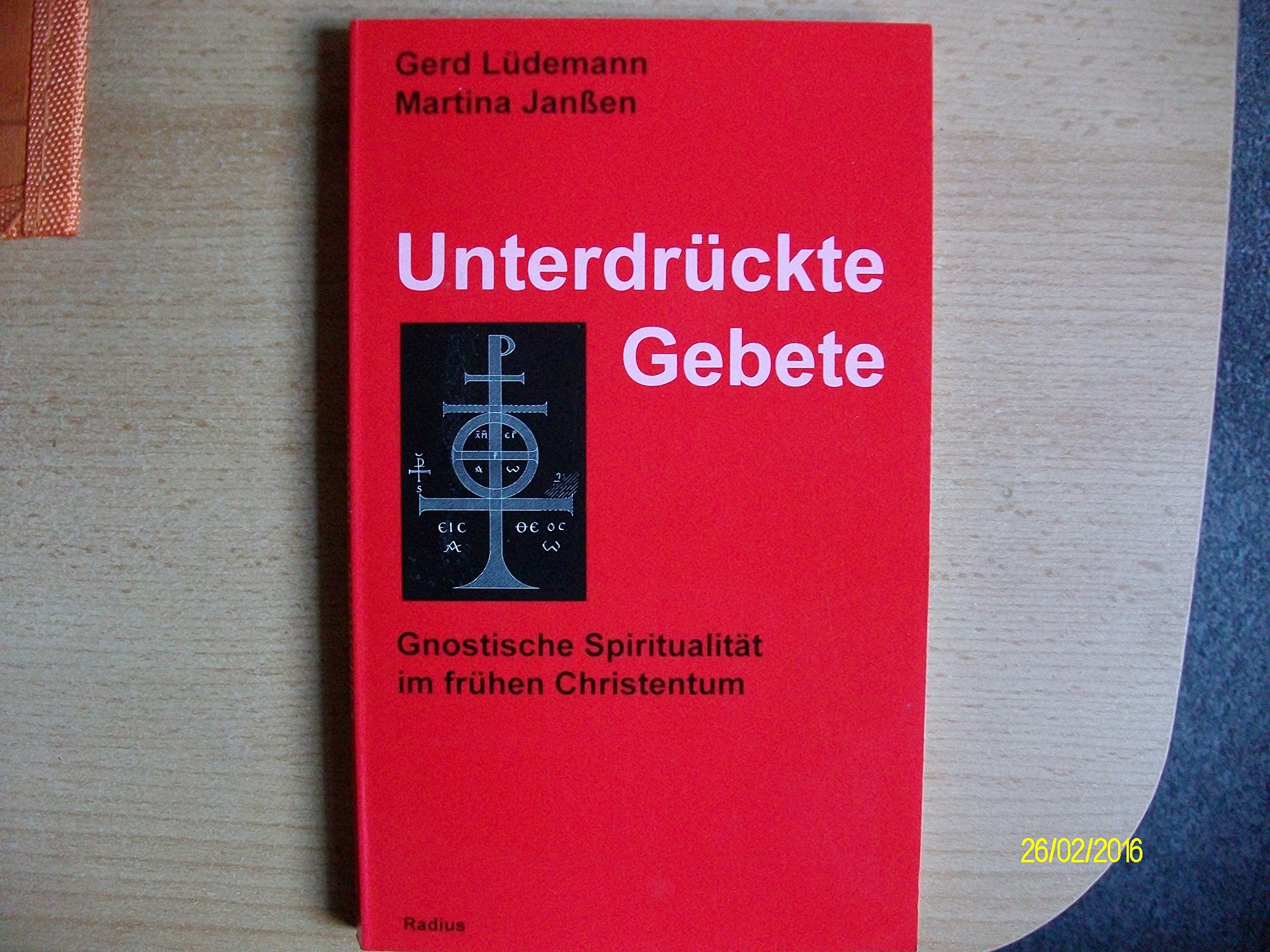 Unterdrückte Gebete: Gnostische Spiritualität im frühen Christentum Religion & Esotericism