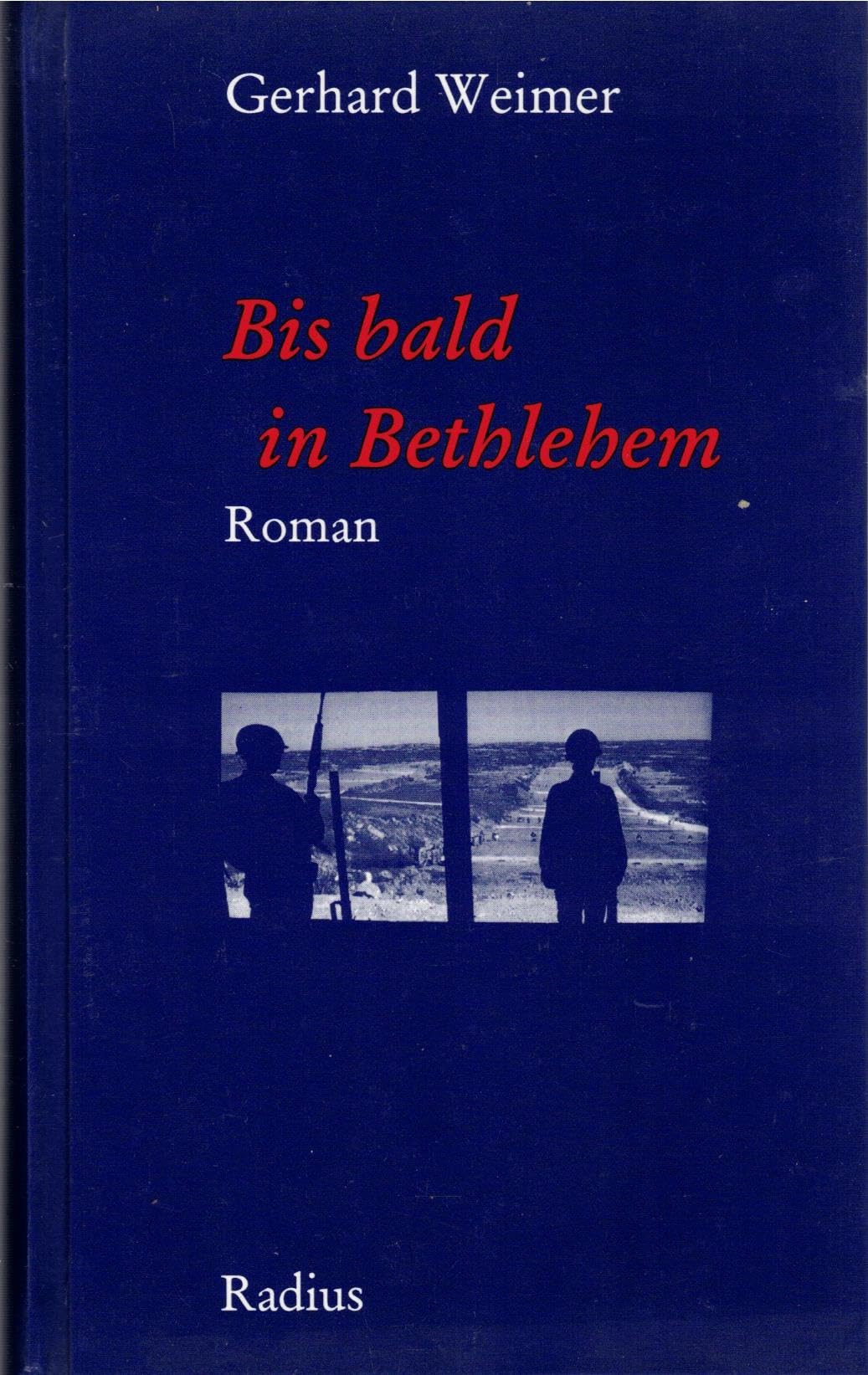 Product Image: Bis bald in Bethlehem: Roman