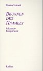 Brunnen des Himmels. Johannes- Paraphrasen Religion & Esotericism