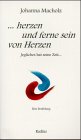 ... herzen und ferne sein von Herzen: Eine Erzählung: Jegliches hat seine Zeit . . .. Eine Erzählung Historical Fiction