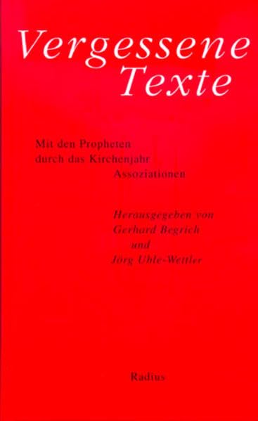 Vergessene Texte. Mit den Propheten durch das Kirchenjahr book