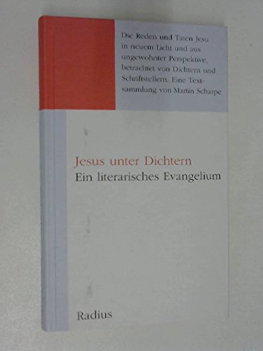 Jesus unter Dichtern: Ein literarisches Evangelium Religion & Esotericism