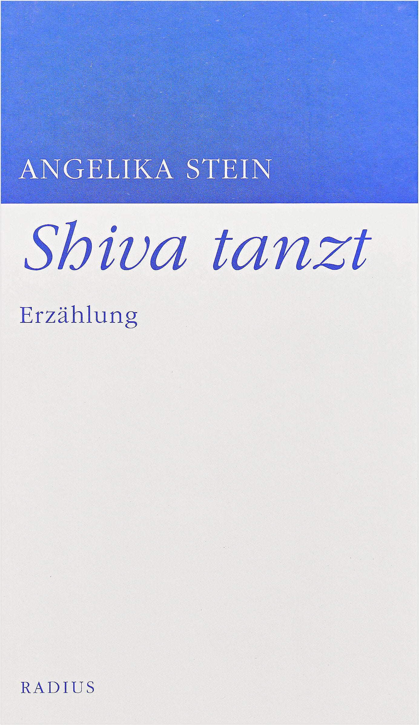 Shiva tanzt: Erzählung Fiction