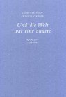 Und die Welt war eine andere: Aquarelle / Itinerare Film, Art & Culture