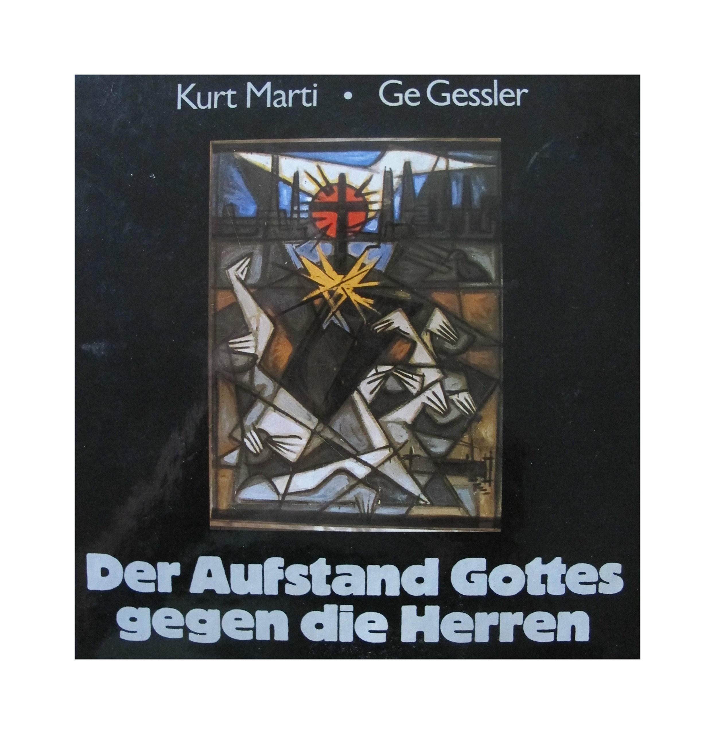 Der Aufstand Gottes gegen die Herren: 31 Gedichte und 23 Bilder zum Thema Passion Books