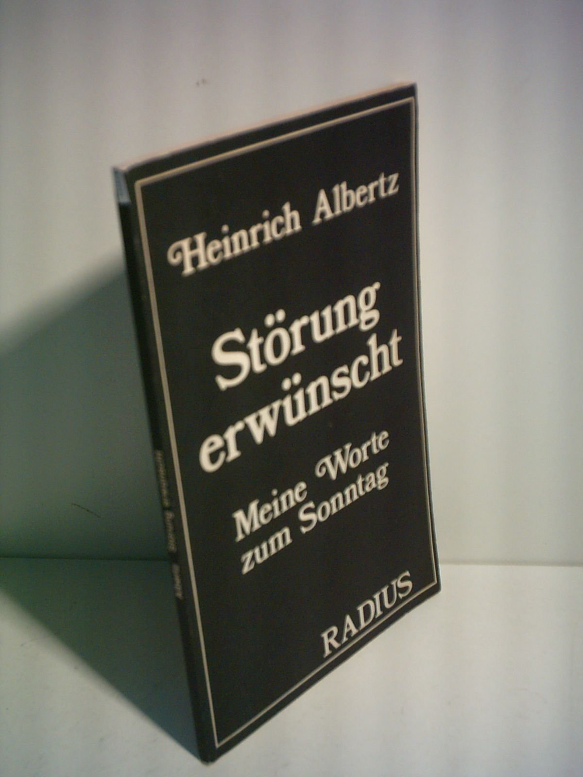 Störung erwünscht: Meine Worte zum Sonntag Contemporary literature