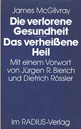 James McGilvray: Die verlorene Gesundheit - Das verheißene Heil Books