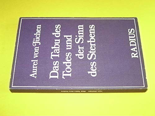Das Tabu des Todes und der Sinn des Sterbens Death & Mourning