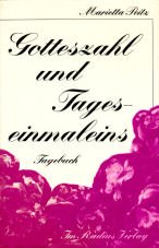 Gotteszahl und Tageseinmaleins: Tagebuch Books