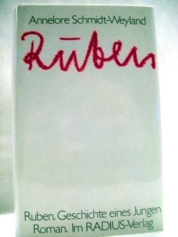 Ruben. Geschichte eines Jungen. Roman. Books