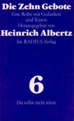 Die Zehn Gebote / Du sollst nicht töten: Eine Reihe mit Gedanken und Texten (Die Zehn Gebote: Eine Reihe mit Gedanken und Texten) Death & Mourning