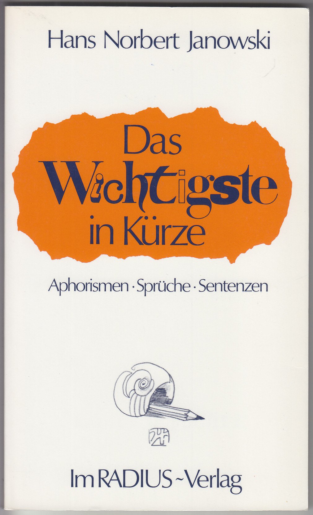 Das Wichtigste in Kürze: Aphorismen: Aphorismen, Sprüche und Sentenzen Books