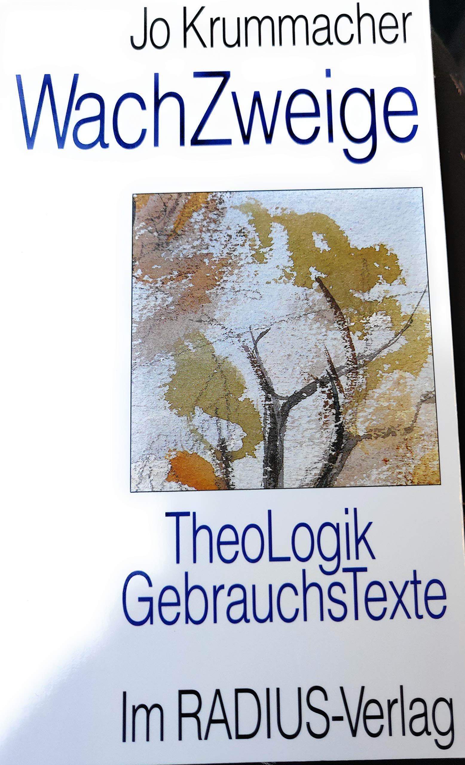 WachZweige. TheoLogik GebrauchsTexte Books