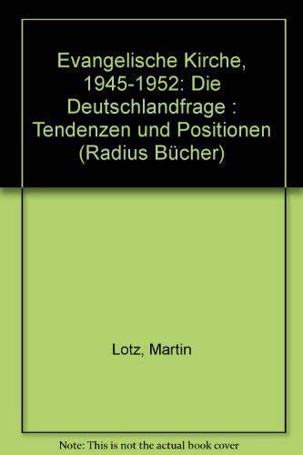 Evangelische Kirche 1945-1952. Tendenzen und Positionen zur Deutschlandfrage Books