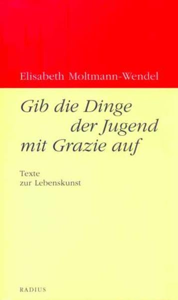 Gib die Dinge der Jugend mit Grazie auf Religion & Esotericism