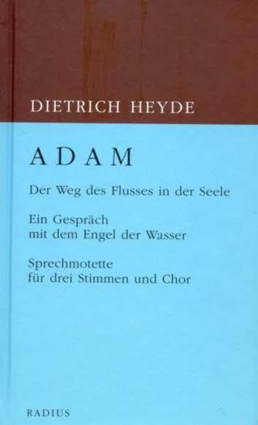 ADAM. Der Weg des Flusses in der Seele Drama