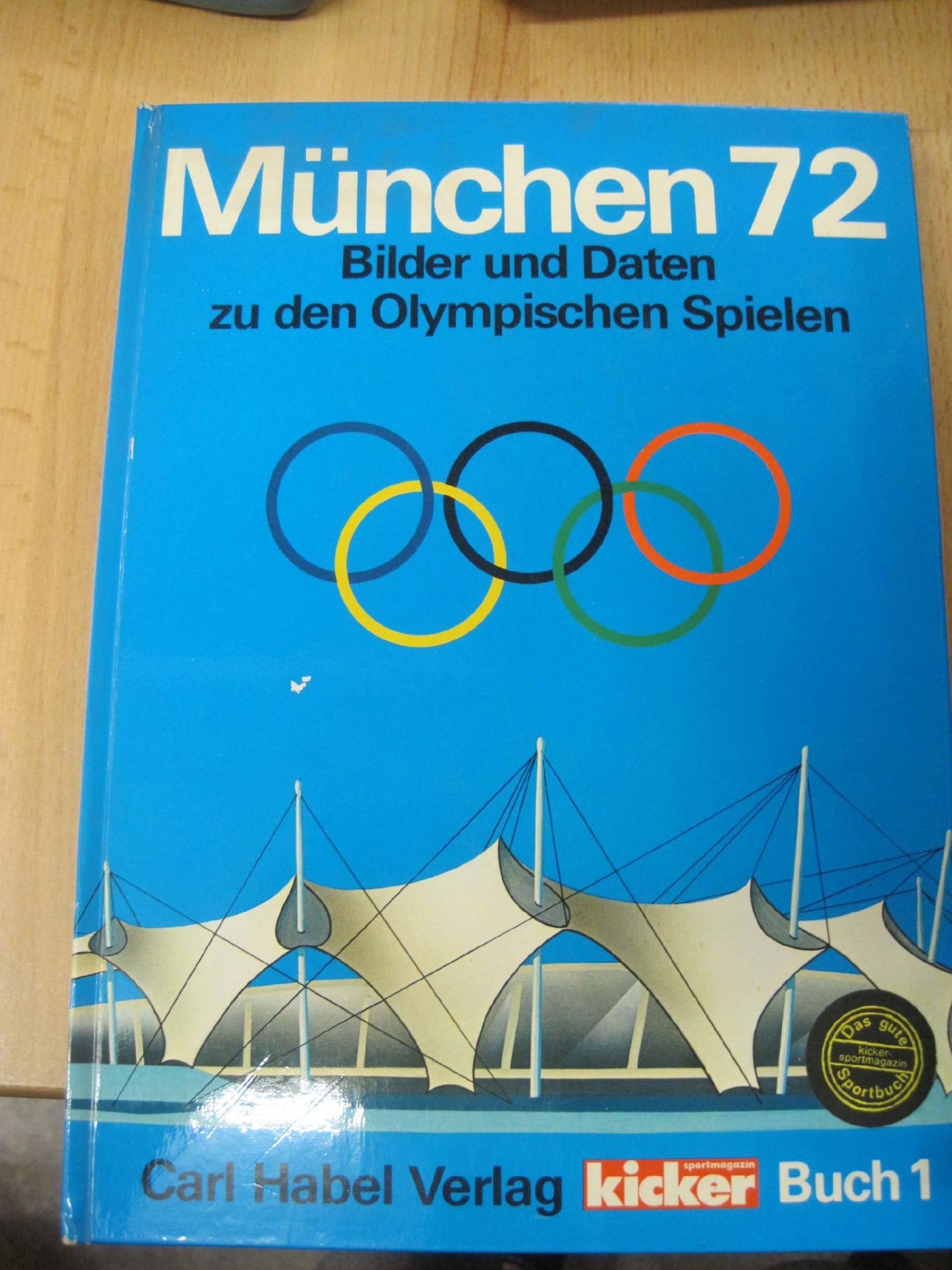 München Neunzehnhundertzweiundsiebzig. Bilder und Daten zu den Olympischen Spielen 1972 Travel
