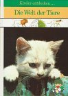 Die Welt der Tiere. - Darmstadt : Habel Books