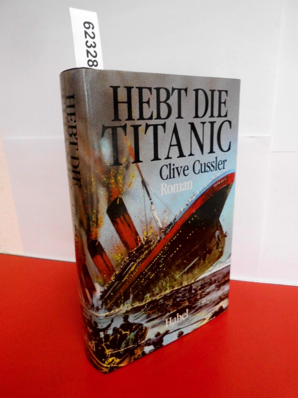 Hebt die Titanic. Roman Books