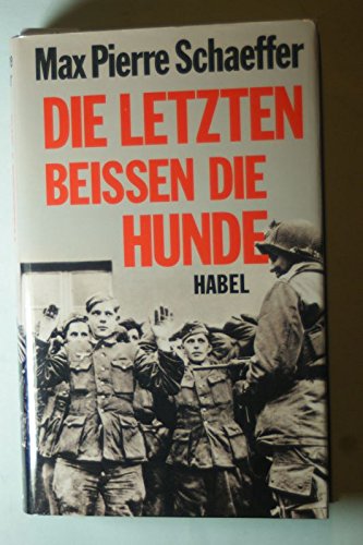 Die Letzten beißen die Hunde Books