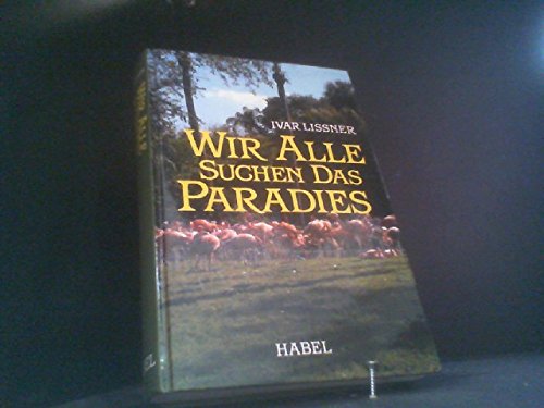 Wir alle suchen das Paradies General education Books