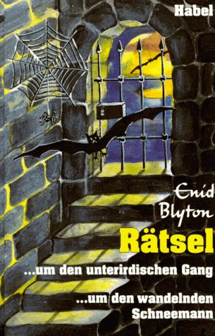 Rätsel um den unterirdischen Gang. Rätsel um den wandelnden Schneemann. ( Ab 8 J.). Ein Doppelband Books