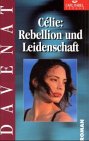 Celie: Rebellion und Leidenschaft Fiction