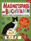 Magnetspaß mit Buchstaben: Spielend leicht buchstabieren lernen. Mit vielen bunten Magnetbuchstaben & Magnetleiste Books