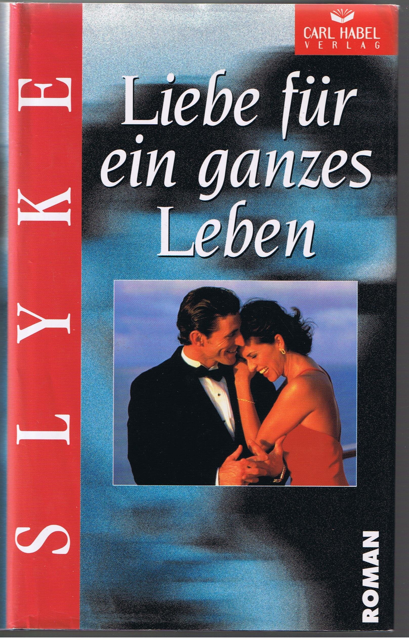 Liebe für ein ganzes Leben Books