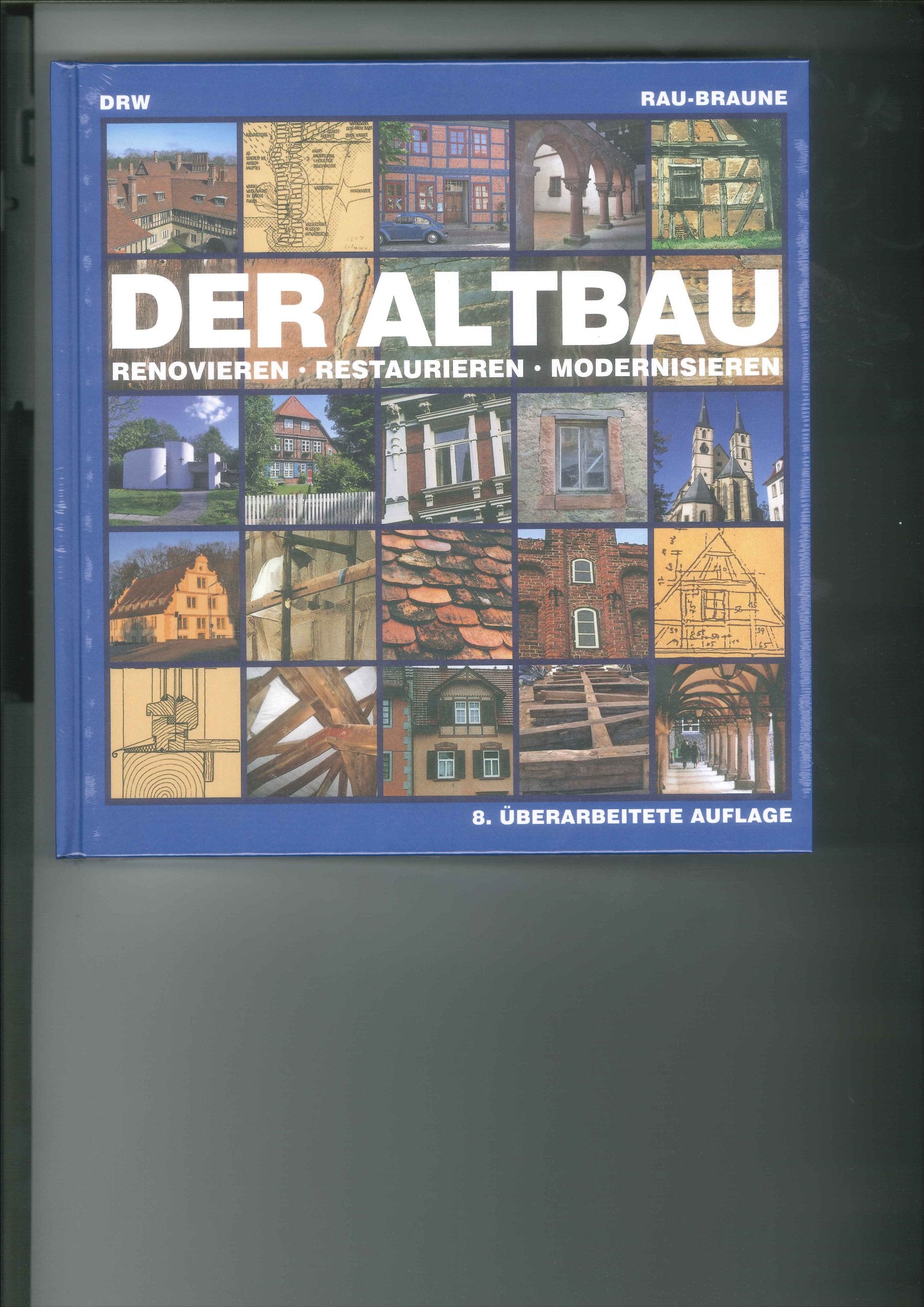 Der Altbau: Renovieren, Restaurieren, Modernisieren Business & Technology