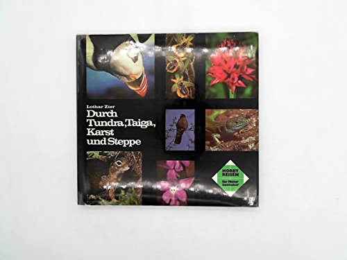 Streifzüge durch Naturparadiese in Europa: Durch Tundra, Taiga, Karst und Steppe. Books