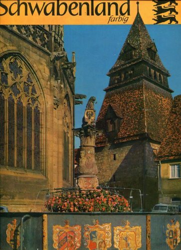 Schwabenland, farbig : Ein farbenfrohes Bildermosaik des vielgestaltigen Raumes im Südwesten Deutschlands. Books