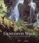 Geheimnis Wald. Waldschutzgebiete in Baden-Württemberg Natural Sciences