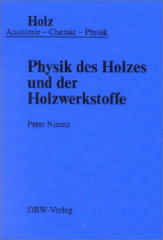 Holz, in 3 Bdn., Physik des Holzes und der Holzwerkstoffe Books