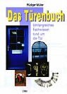 Das Türenbuch: Umfangreiches Fachwissen rund um die Tür Architecture