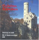 Geliebtes Schwaben. Unterwegs im Ländle Travel
