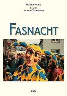 Fasnacht (Pfündel & Walters buntes Baden-Württemberg) Travel