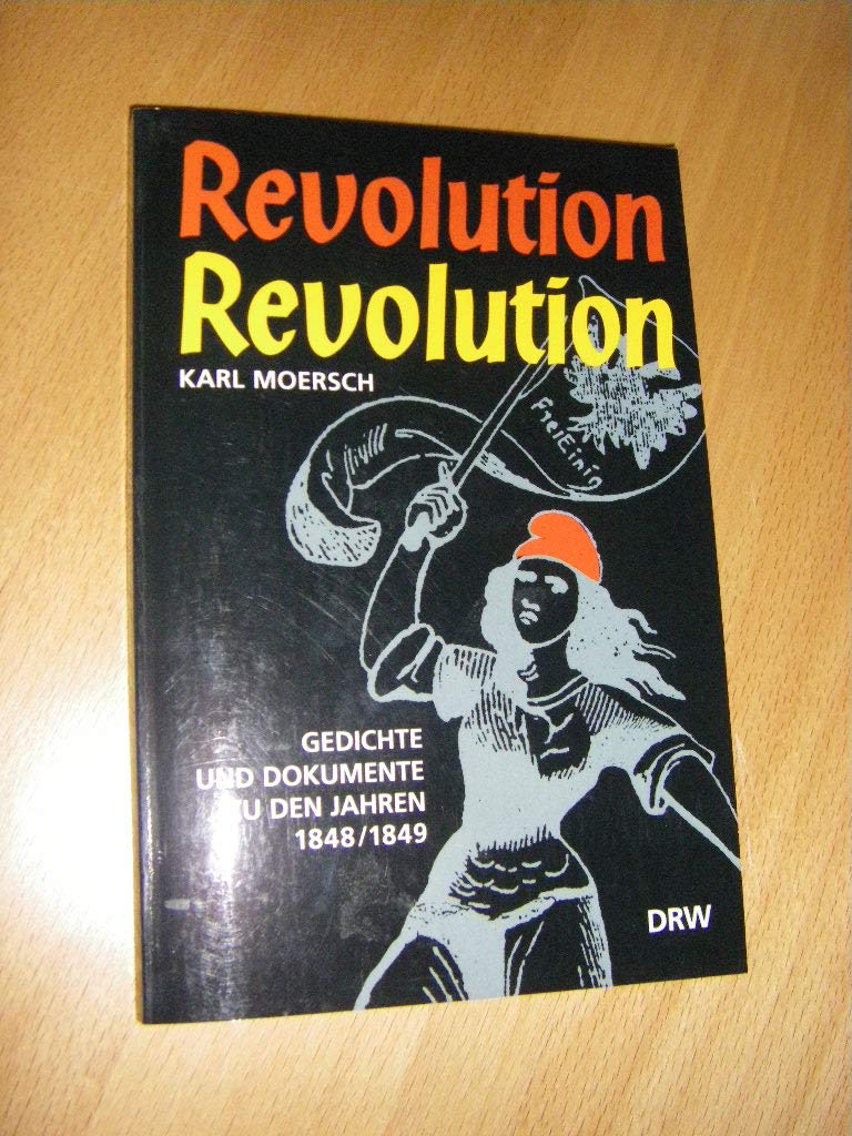 Revolution, Revolution. Gedichte und Dokumente zu den Jahren 1848/1849 Books