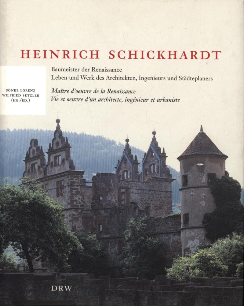 Heinrich Schickhardt. Baumeister der Renaissance Architecture Books