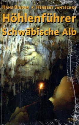 Höhlenführer Schwäbische Alb: Höhlen - Quellen - Wasserfälle Business & Technology