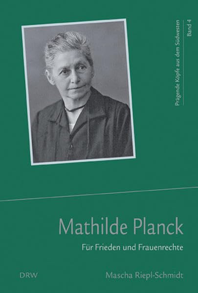 Mathilde Planck: Für Frieden und Frauenrechte book