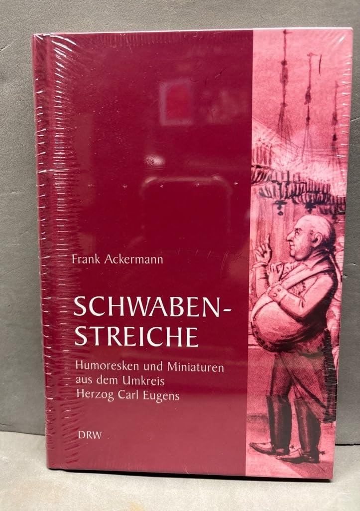 Schwabenstreiche: Humoresken und Miniaturen aus dem Umkreis Herzog Carl Eugens Contemporary literature