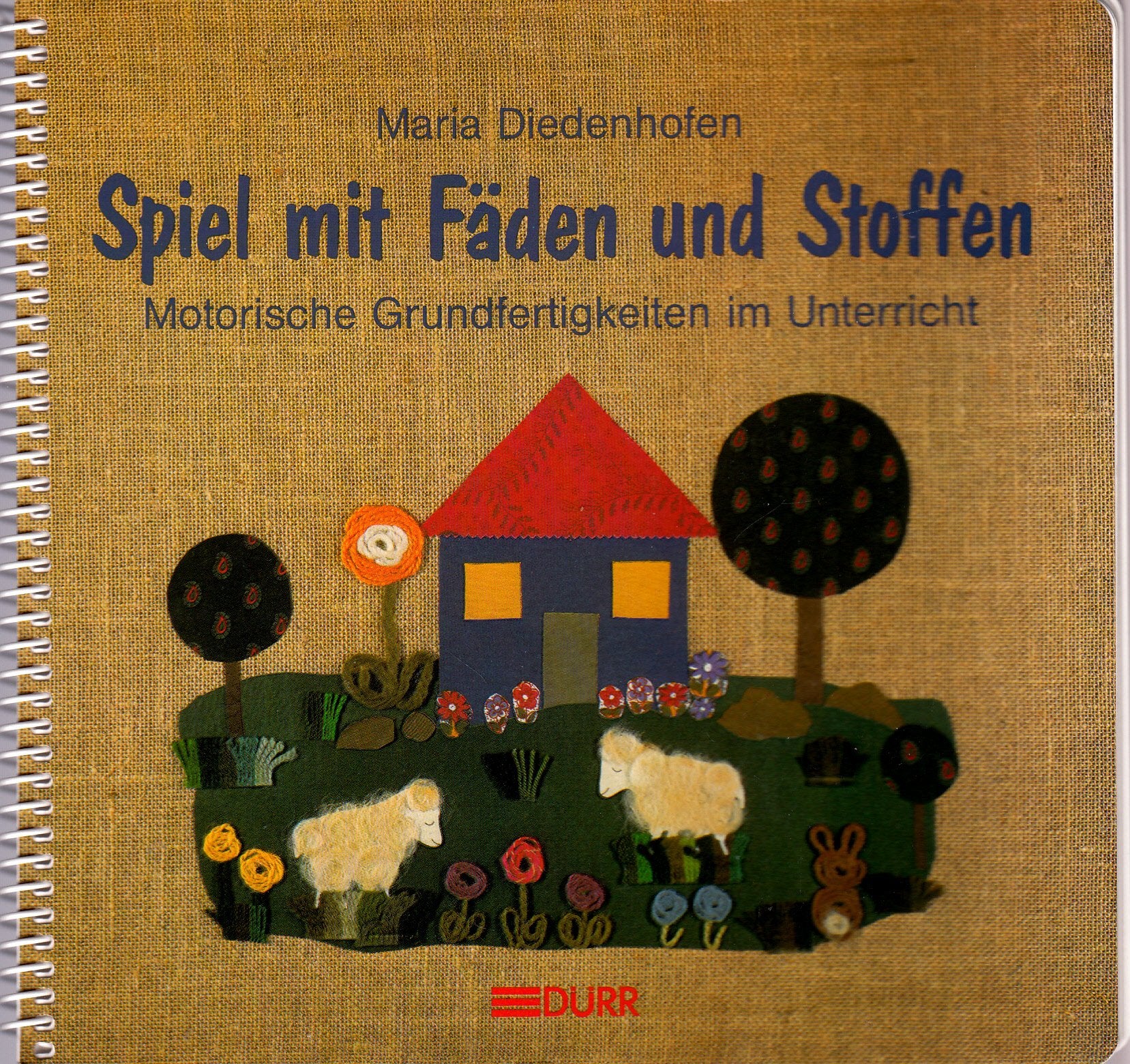 Spiel mit Fäden und Stoffen : motorische Grundfertigkeiten im Unterricht Books