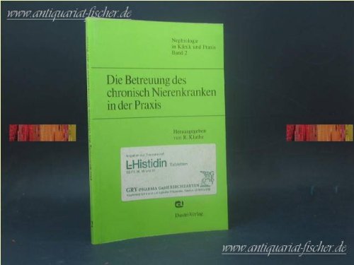 Die Betreuung des chronisch Nierenkranken in der Praxis, book