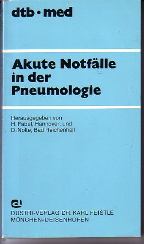 Akute Notfälle in der Pneumologie. 11. Kolloquium der Bad Reichenhaller Forschungsanstalt für Krankheiten der Atmungsorgane e. V. Books